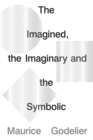 The Imagined, the Imaginary and the Symbolic - Book