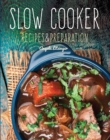 Slow Cooker : Recipes & Preparation - Book