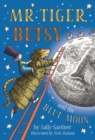 Mr Tiger, Betsy and the Blue Moon - Book