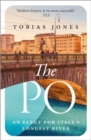 The Po : An Elegy for Italy's Longest River - Book