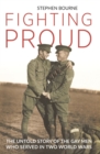 Fighting Proud : The Untold Story of the Gay Men Who Served in Two World Wars - eBook