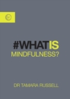What is Mindfulness? - eBook