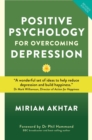 Positive Psychology for Overcoming Depression - eBook
