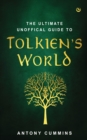 The Ultimate Unofficial Guide to Tolkien's World - Book