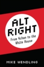 Alt-Right : From 4chan to the White House - eBook
