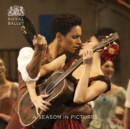 Royal Ballet: A Season in Pictures : 2018 / 2019 - Book