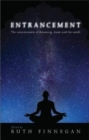 Entrancement : The consciousness of dreaming, music and the world - Book