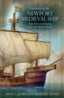 The World of the Newport Medieval Ship : Trade, Politics and Shipping in the Mid-Fifteenth Century - Book