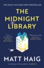 The Midnight Library : The No.1 Sunday Times bestseller and worldwide phenomenon - eBook