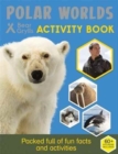 Bear Grylls Sticker Activity: Polar Worlds - Book