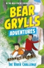 A Bear Grylls Adventure 5: The River Challenge - Book