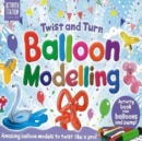 Twist and Turn Balloon Modelling - Book