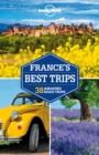 Lonely Planet France's Best Trips - eBook