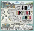 Lonely Planet Kids How Airports Work - Book