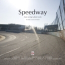 Speedway : Auto racing’s ghost tracks - eBook