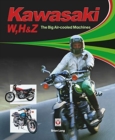 Kawasaki W, H1 & Z - The Big Air-cooled Machines - Book