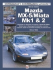 Mazda MX-5/Miata Mk1 & 2 : Enthusiasts Restoration Manual - Book