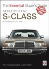 The Mercedes Benz S-Class 1972-1980 (W116) : Essential Buyers Guide - Book