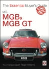 MGB & MGB GT : The Essential Buyer's Guide - Book