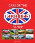Cars of the Rootes Group : Hillman, Humber, Singer, Sunbeam, Sunbeam-Talbot - Book