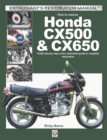 How to restore Honda CX500 & CX650 : YOUR step-by-step colour illustrated guide to complete restoration - eBook