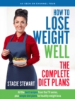 How to Lose Weight Well: The Complete Diet Plans : All the Best Recipes from the TV Series, Plus Simple Diet Plans for Healthy Weight Loss - Book
