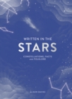 Written in the Stars : Constellations, Facts and Folklore - eBook
