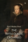 The Fifth Queen Crowned - eBook