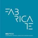 Fabricate 2017 : Rethinking Design and Construction - Book