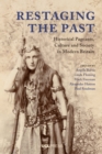 Restaging the Past : Historical Pageants, Culture and Society in Modern Britain - eBook