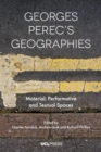 Georges Perecs Geographies : Material, Performative and Textual Spaces - eBook