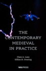 The Contemporary Medieval in Practice - Book