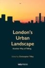 London's Urban Landscape : Another Way of Telling - Book