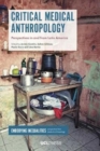 Critical Medical Anthropology : Perspectives in and from Latin America - Book
