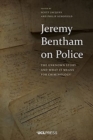 Jeremy Bentham on Police : The Unknown Story and What it Means for Criminology - Book