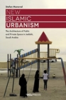 New Islamic Urbanism : The Architecture of Public and Private Space in Jeddah, Saudi Arabia - Book