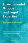 Environmental Groups and Legal Expertise : Shaping the Brexit Process - Book