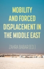Mobility and Forced Displacement in the Middle East - Book
