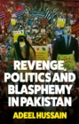 Revenge, Politics and Blasphemy in Pakistan - eBook