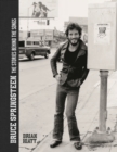 Bruce Springsteen - The Stories Behind the Songs : Bruce Springsteen by Brian Hiatt, Rolling Stone Journalist - Book