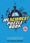 IFLScience! The Official Science Puzzle Book : Puzzles inspired by the lighter side of science - Book
