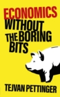 Economics Without the Boring Bits - Book