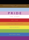 Pride : The Story of the LGBTQ Equality Movement - eBook