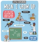 Little Explorers: When I Grow Up - Book