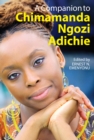 A Companion to Chimamanda Ngozi Adichie - eBook