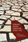 German Jewish Literature after 1990 - eBook