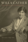 Willa Cather : The Critical Conversation - eBook