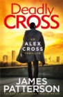 Deadly Cross : (Alex Cross 28) - Book