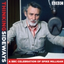 Thinking Sideways : A BBC Celebration of Spike Milligan - Book