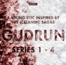 Gudrun: Series 1-4 : A Viking epic inspired by the Icelandic sagas - eAudiobook
